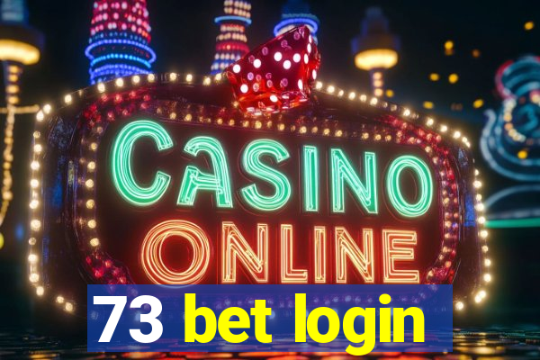 73 bet login